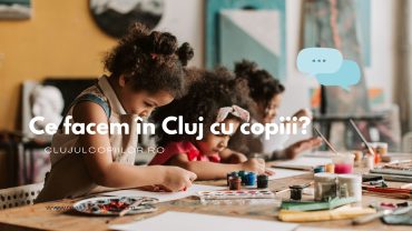 Ce putem face în Cluj cu copiii?