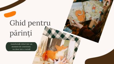 Cititul nu trebuie să fie o rutină. Ghid pentru părinți